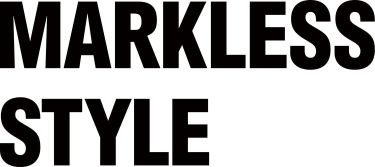 MARKLESS STYLE(マークレススタイル)